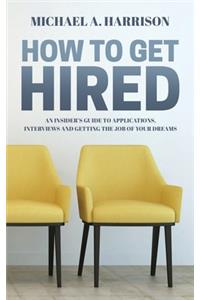 How to Get Hired