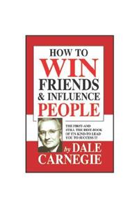 How To Win Friends & Inf. People