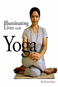 Illuminating Lives with Yoga: 1