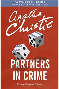 Partners in Crime: A Tommy & Tuppence Collection