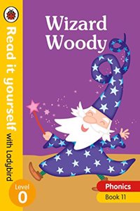 Wizard Woody - Read it yourself with Ladybird Level 0: Step 11