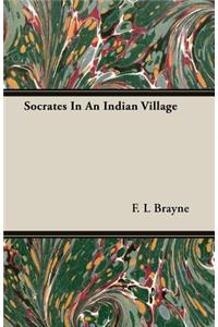 Socrates In An Indian Village