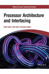 Processor Architecture And Interfacing
