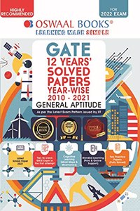 GATE 12 Years' Solved Papers Year-wise 2010-2021 (For 2022 Exam)