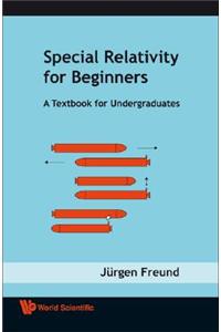 Special Relativity for Beginners: A Textbook for Undergraduates