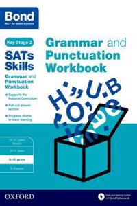 Bond SATs Skills: Grammar and Punctuation Workbook