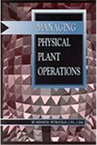 Managing Physical Plant Operations