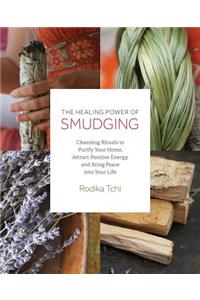 Healing Power of Smudging