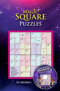 Magic Square Puzzles Book for Brain Power Mental Mathematics to Calculate without Calculator for Kids above 10 yrs
