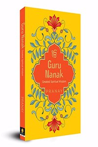 Guru Nanak Greatest Spiritual Wisdom