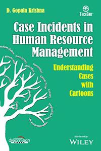 Case Incidents in Human Resource Management: Understanding Cases with Cartoons