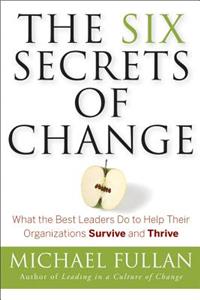 The Six Secrets of Change