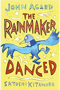 The Rainmaker Danced