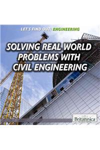 Solving Real-World Problems with Civil Engineering
