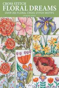 Cross Stitch Floral Dreams