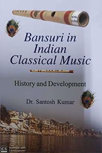 BANSURI IN INDIAN CLASSICAL MUSIC