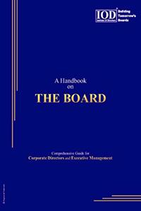 A Handbook on The BOARD | Comprehensive Guide for Corporate Directors and Executive Management