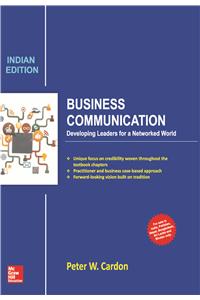 Business Communication :
Developing Leaders for a Networked World