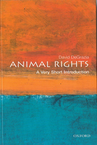 Animal Rights: A Very Short Introduction