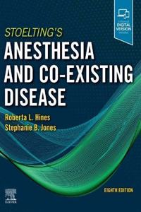 STOELTING'S ANESTHESIA AND CO-EXISTING DISEASE: 8TH EDITION