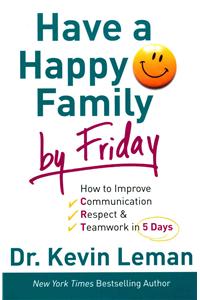 Have a Happy Family by Friday