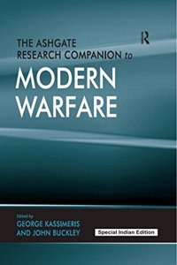 The Ashgate Research Companion to Modern Warfare