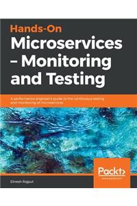 Hands-On Microservices - Monitoring and Testing