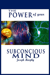 Power of Your Subconscious Mind