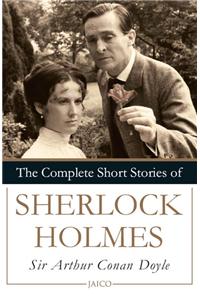Complete Short Stories of Sherlock Holmes