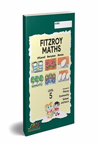 FITZROY MATHS 5 (FOR GRADE 5) [Paperback] O'CARROLL BERRYMAN BERSAC