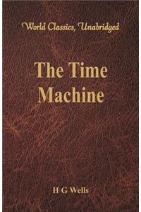 Time Machine (World Classics, Unabridged)