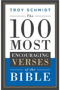 100 Most Encouraging Verses of the Bible