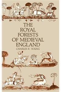 The Royal Forests of Medieval England