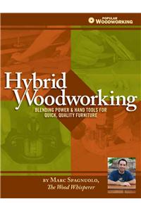 Hybrid Woodworking