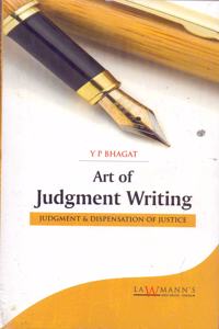 Art of Judgment Writing (Judgment & Dispensation of Justice)