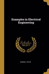 Examples in Electrical Engineering