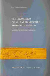 The Citrasastra Palm Leaf Manuscript from Odisha (India) a spurious manual for painters from odisha formerly in the collection of alice boner (Alice Boner Dialogues no. 1)