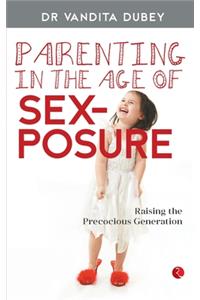 Parenting in the Age of Sexposure