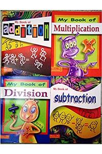 My Book of Addition, Subtraction, Multiplication & Division (Set of 4 Books)