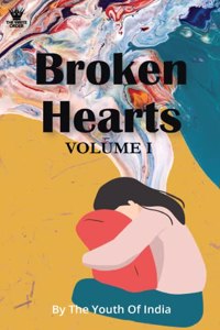 Broken Hearts Volume 1