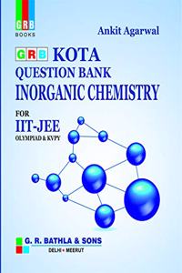 Grb Kota Question Bank Inorganic Chemistry For Jee - Examination 2020-21