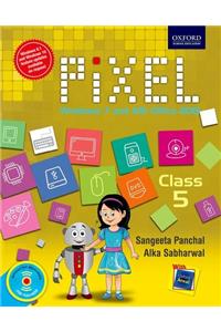 Pixel Class 5: Windows 7 and MS Office 2013