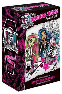 Monster High: The Ghouls Rule Boxed Set: Ghoulfriends Forever/Ghoulfriends Just Want to Have Fun/Ghoulfriends Who's That Ghoulfriend?