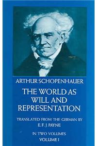 The World as Will and Representation, Vol. 1