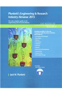 Plunkett's Engineering & Research Industry Almanac 2015