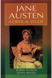 Jane Austen: A Critical Study