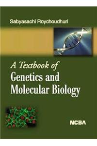 A Textbook of Genetics and Molecular Biology