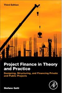 Project Finance in Theory and Practice, 3ed