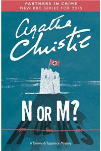 N or M?: A Tommy & Tuppence Mystery