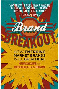 Brand Breakout: How Emerging Market Brands Will Go Global